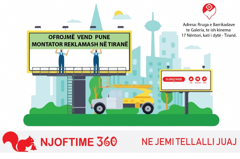 pune per montator reklamash te Stacioni i Trenit, pune per montator reklamash ne Laprake, Ofroj pune per montator reklamash te Rruga e Kavajes, Punesim per montator reklamash prane Sheshit Skenderbej 